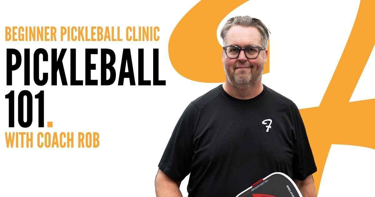 Pickleball Clinic | Pickleball 101