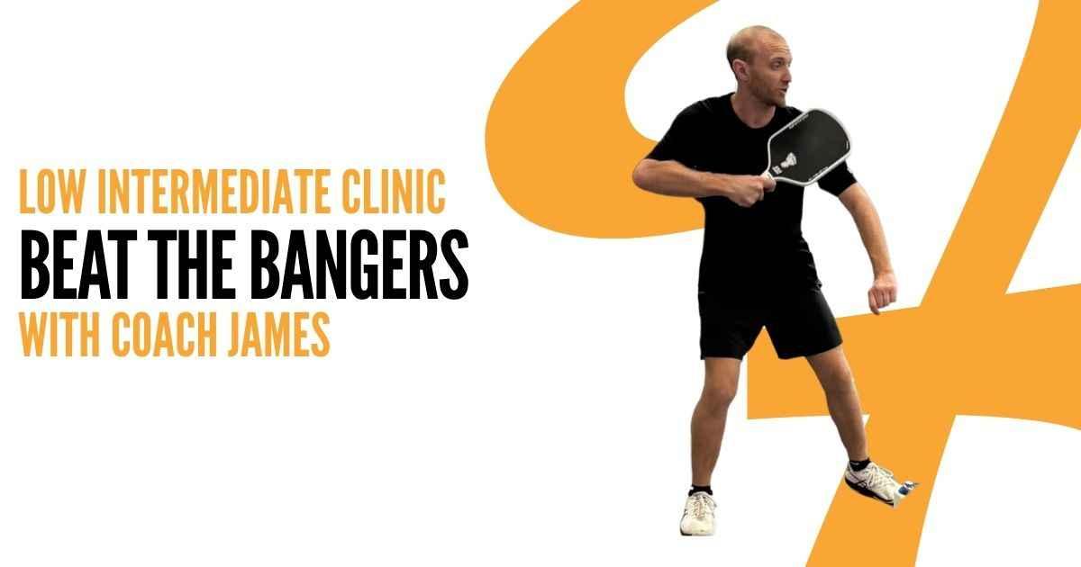 Pickleball Clinic | Beat The Bangers / Mastering the Roll Shot