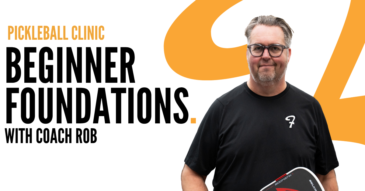 Pickleball Clinic | Beginner Foundations